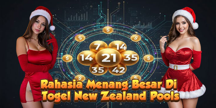 Rahasia Menang Besar Di Togel New Zealand Pools